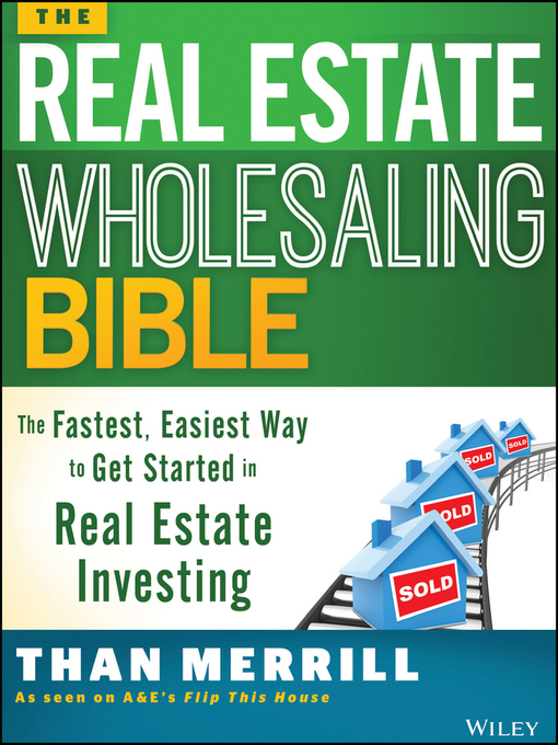 Title details for The Real Estate Wholesaling Bible by Than Merrill - Wait list
